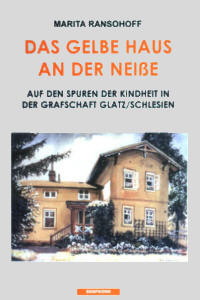 Buchtitel: DAS GELBE HAUS AN DER NEI&szlig;E
