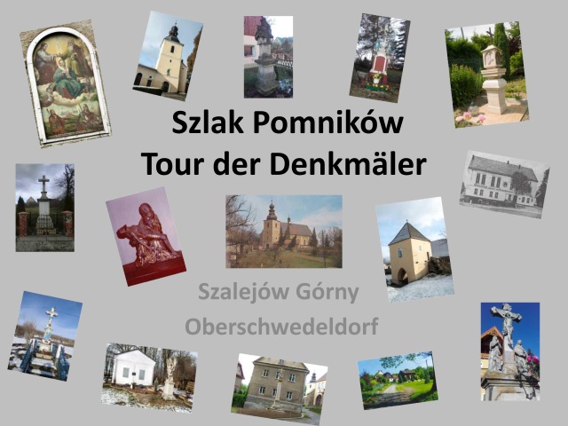 Tour der Denkm&auml;ler (Szlak Pomnik&oacute;w) &ndash; Oberschwedeldorf (Szalej&oacute;w G&oacute;rny)