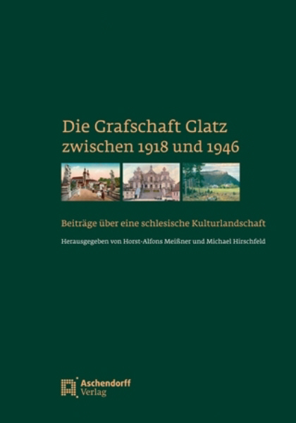 Titelbild: Die Grafschaft Glatz zwischen 1918 und 1946